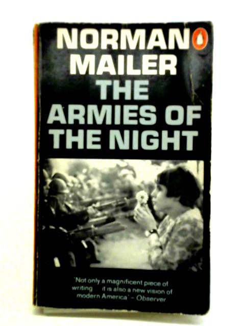 The Armies of the Night By Norman Mailer