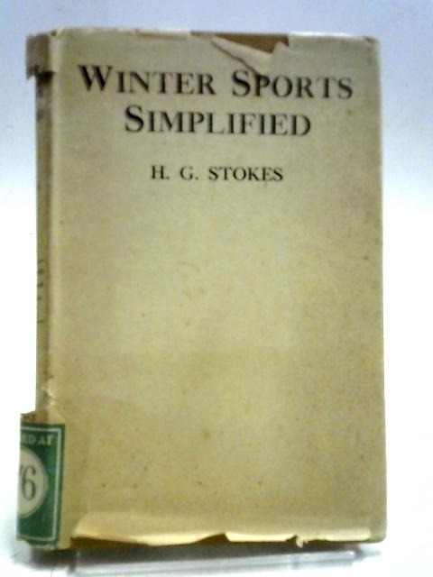 Winter Sports Simplified By H.G. Stokes (et Al)