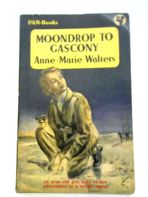 Moondrop To Gascony par Anne-Marie Walters