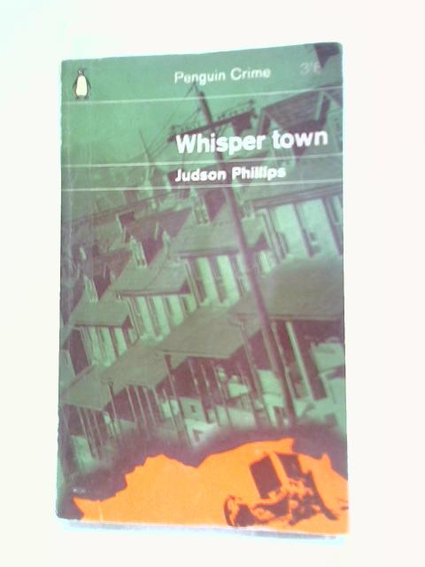 Whisper Town By Judson Philips