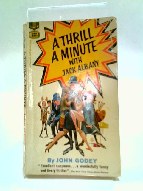 A Thrill Minute With Jack Albany von John Godey