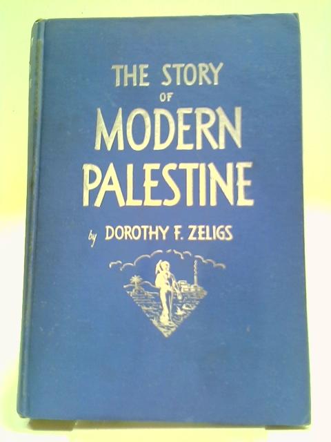 Story of Modern Israel: For Young People By Dorothy F Zeligs
