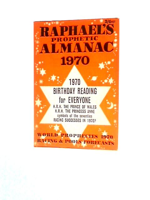 Raphael's Prophetic Almanac 1970 By Edwin Raphael (Ed.)