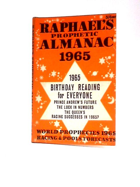 Raphael's Prophetic Almanac 1965 von Edwin Raphael (Ed.)