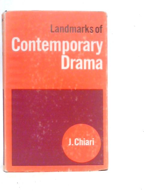 Landmarks of Contemporary Drama By J.Chiari