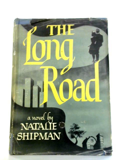 The Long Road By Natalie Shipman