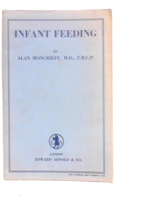 Infant Feeding By Alan Moncrieff