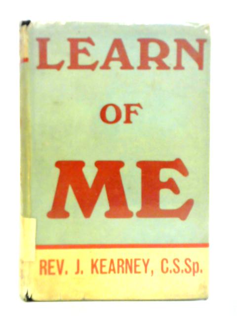 Learn Of Me By John Kearney