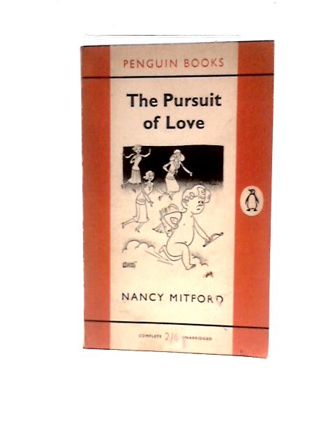 The Pursuit of Love By Nancy Mitford