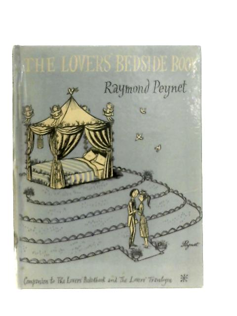 The Lovers' Bedside Book By Raymond Peynet