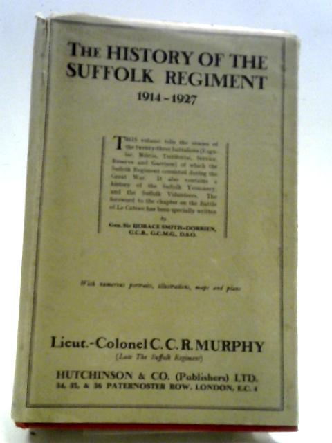 The History of the Suffolk Regiment 1914-1927 von C. C. R. Murphy