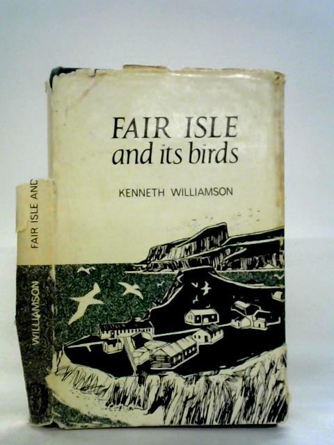 Fair Isle and its Birds By Kenneth Williamson