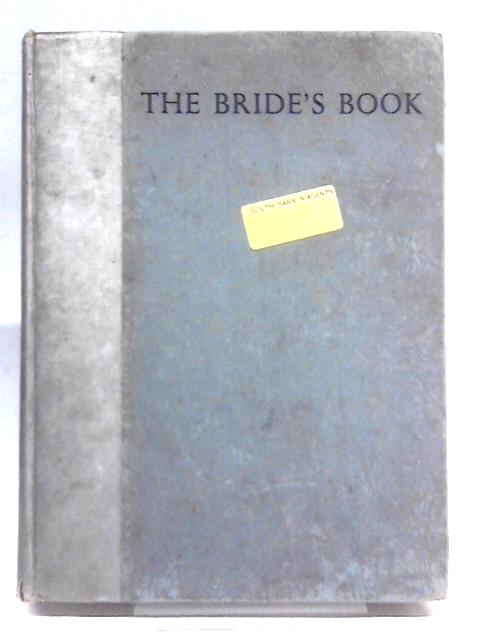 The Bride's Book By Dorothy Stote (ed.)