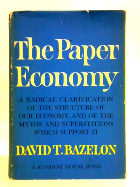 The Paper Economy By David T. Bazelon