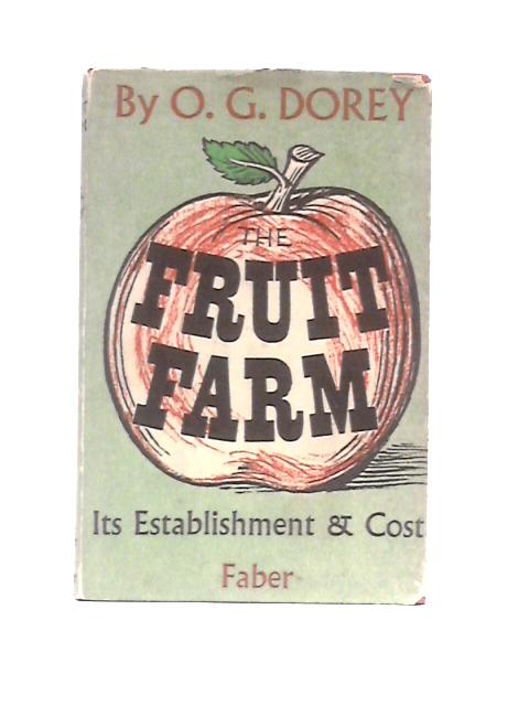 The Fruit Farm By O. G.Dorey