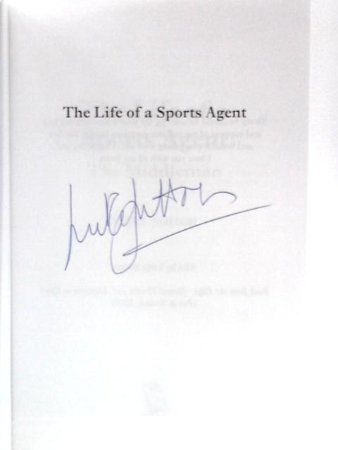 The Life of a Sports Agent: The Middleman By Luke Sutton