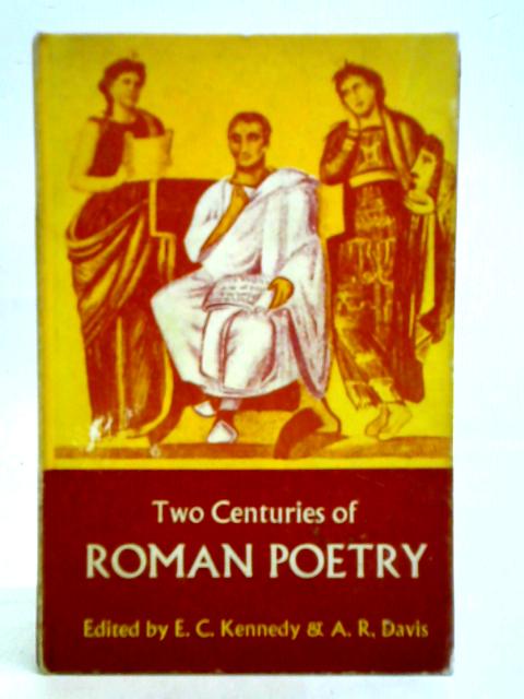 Two Centuries of Roman Pottery By E. C. Kennedy, A. R. Davis (eds)