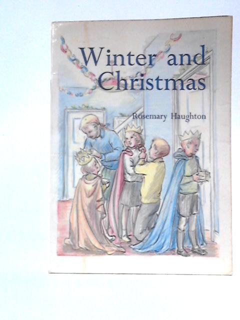 Winter and Christmas von Rosemary Haughton