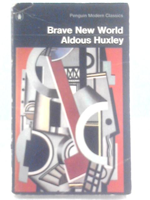 Brave New World By Aldous Huxley