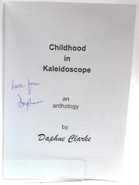 Childhood In Kaleidoscope von Daphne Clarke