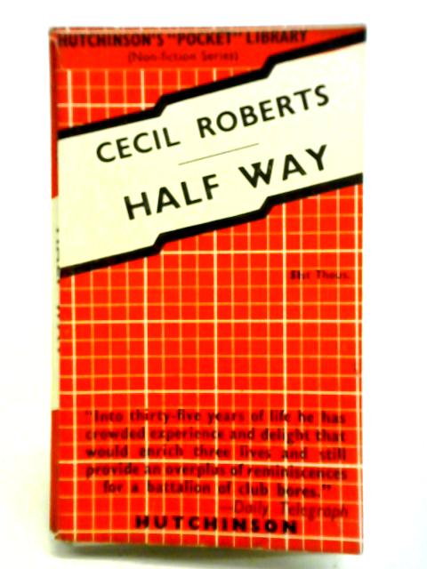 Half Way By Cecil Roberts