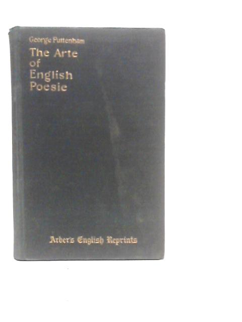 The Arte of English Poesie By George Puttenham