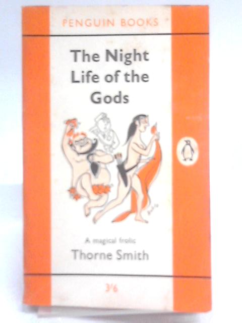 The Night Life Of The Gods. By Thorne Smith