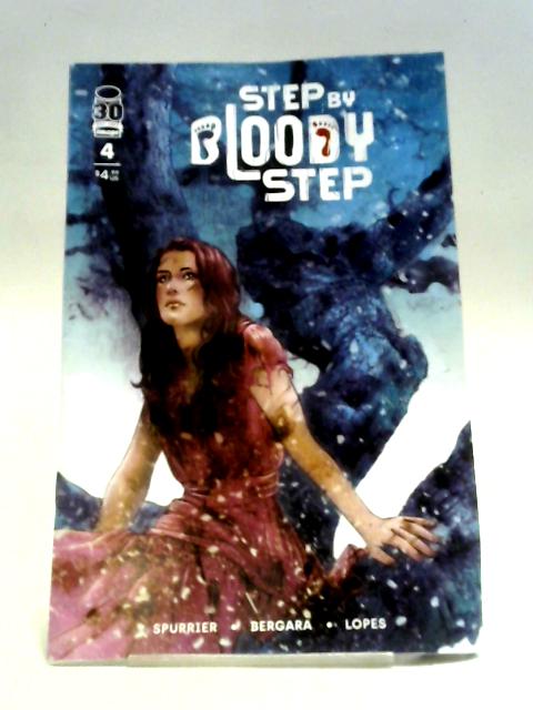Step By Bloody Step #4 By Si Spurrier