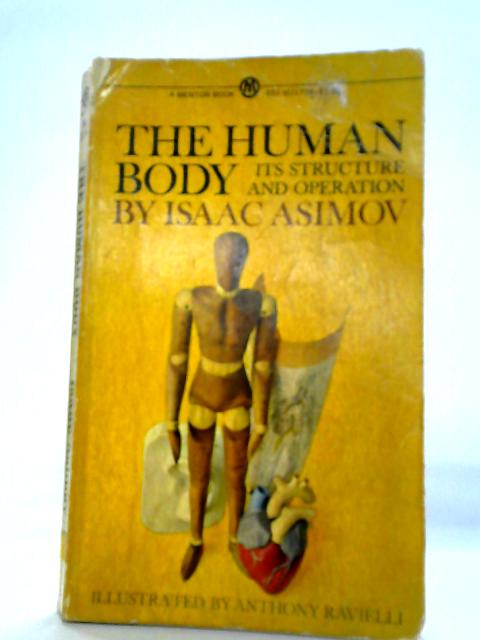 The Human Body Its Structure and Operation von Isaac Asimov