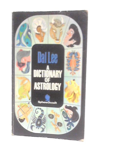 Dictionary of Astrology par Dal Lee