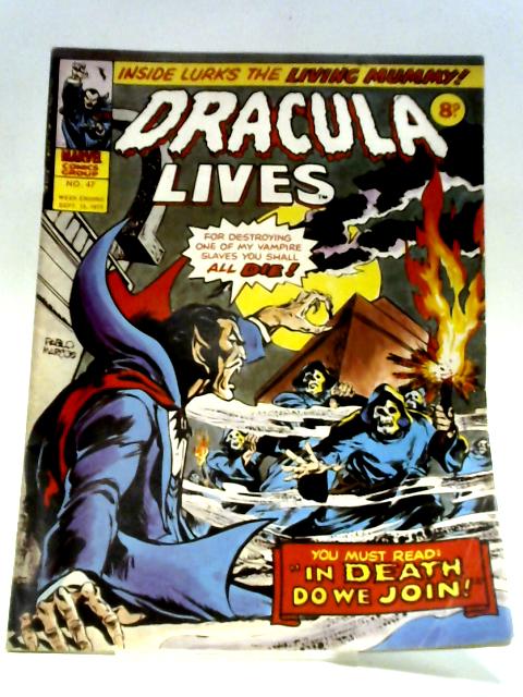 Dracula Lives No. 47 By Marvel Comics