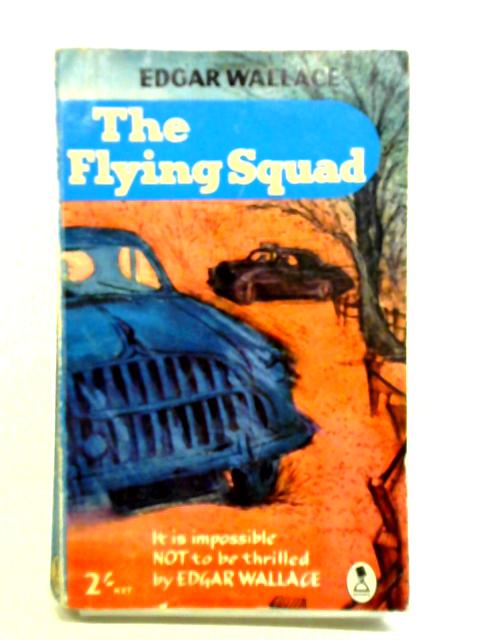 The Flying Squad By Edgar Wallace