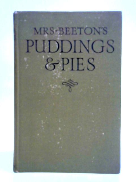 Mrs. Beeton's Puddings And Pies By Mrs. Beeton