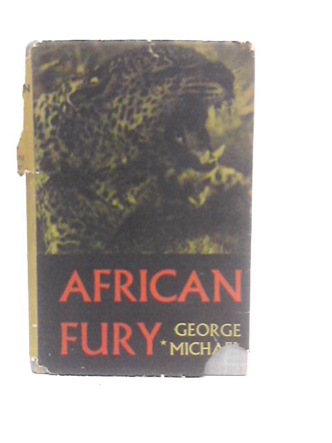 African Fury By George Michael