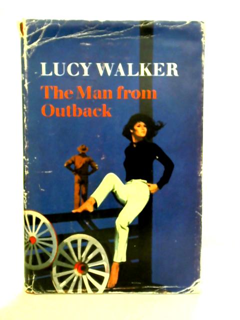 The Man from Outback By Lucy Walker