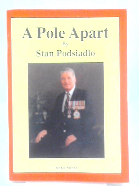 Pole Apart By Stan Podsiadlo