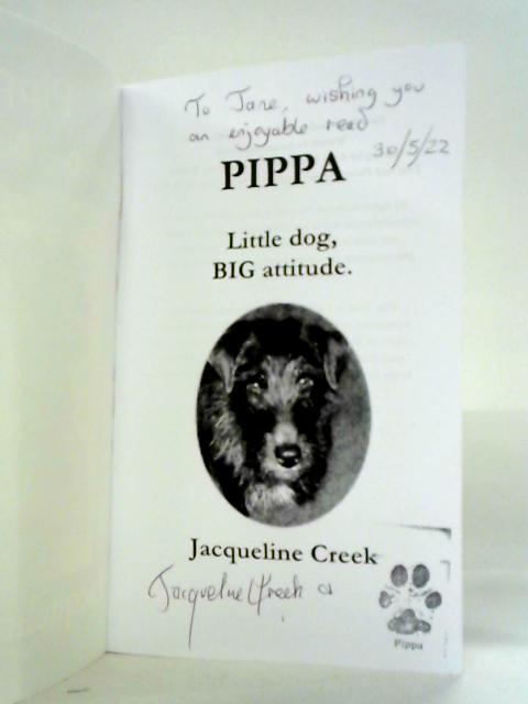 Pippa: Little Dog, Big Attitude von Jacqueline Creek