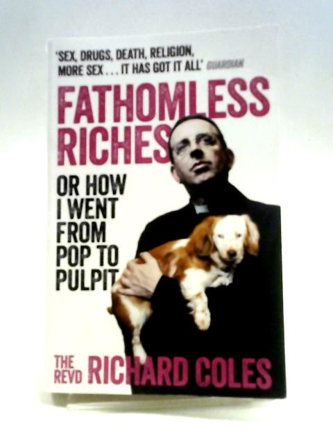 Fathomless Riches von The Revd. Richard Coles