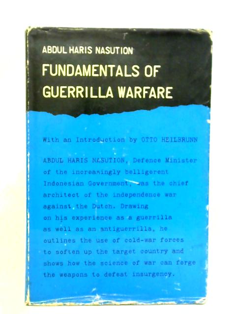 Fundamentals of Guerrilla Warfare (Fasimile Edition) By Abdul Haris Nasution