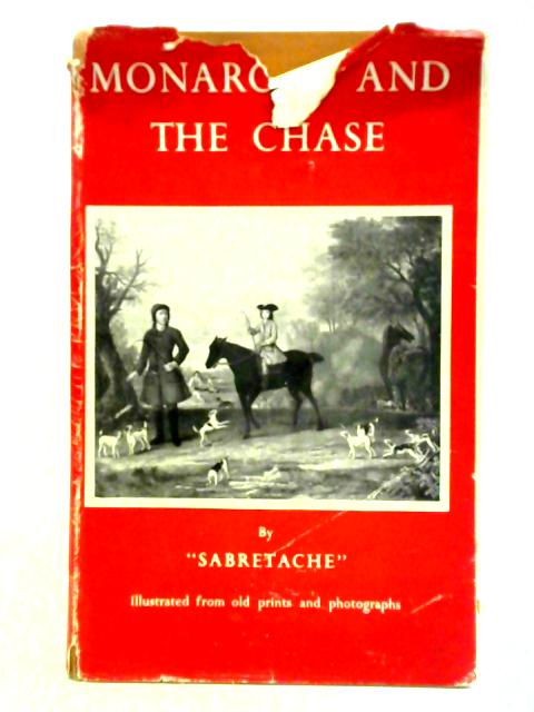 Monarchy and the Chase By Sabretache