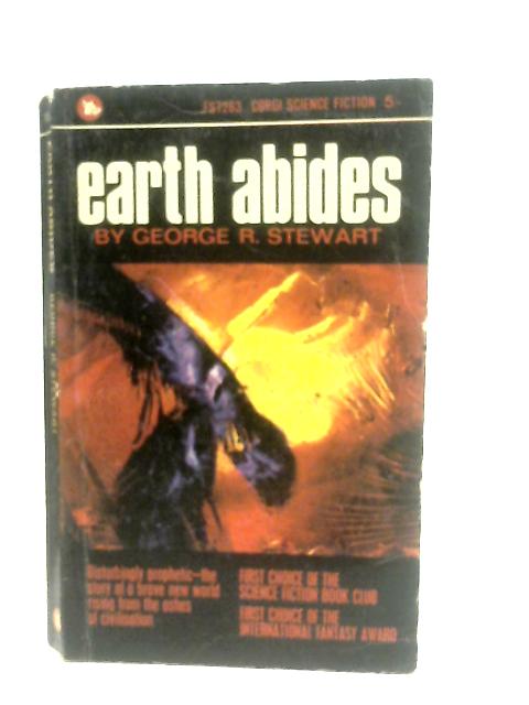 Earth Abides von George R. Stewart