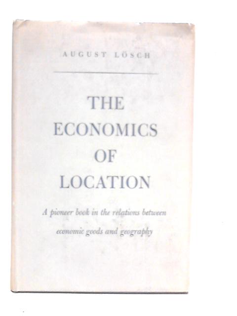 Economics of Location By August Losch