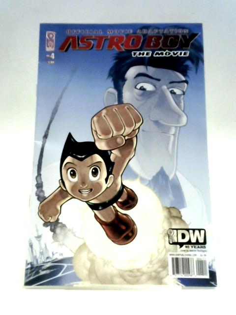 Astro Boy: The Movie Official Movie Adaptation #4 By Scott Tipton and David Tipton