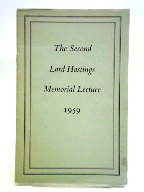 The Lord Hastings Memorial Lecture 1959 By Sir William Ogg