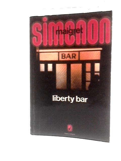 Liberty Bar By Georges Simenon