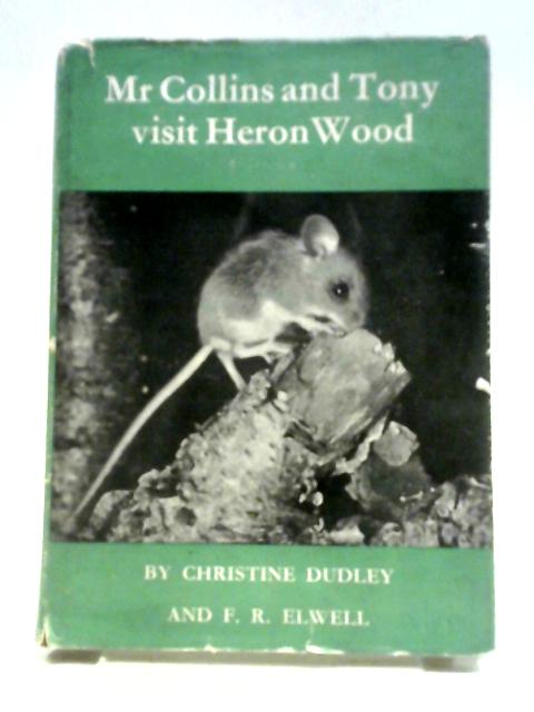 Mr Collins And Tony Visits Heron Wood By C. Dudley, F. R. Elwell