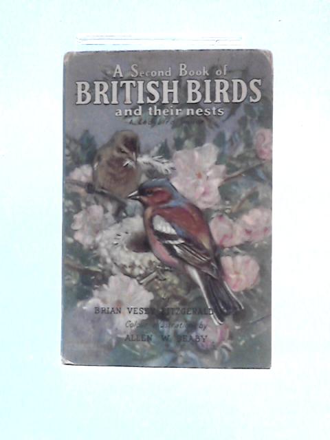 A Second Book of British Birds and Their Nests By Brian Vesey-Fitzgerald