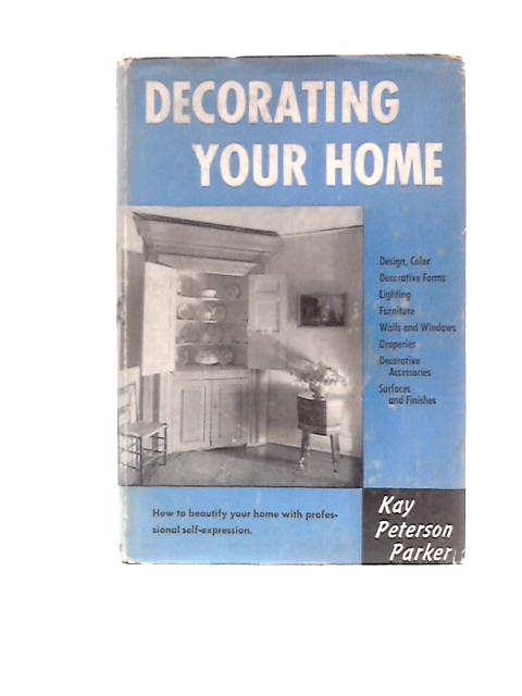 Decorating Your Home (The Garland Homemaking Books) von Kay Peterson Parker