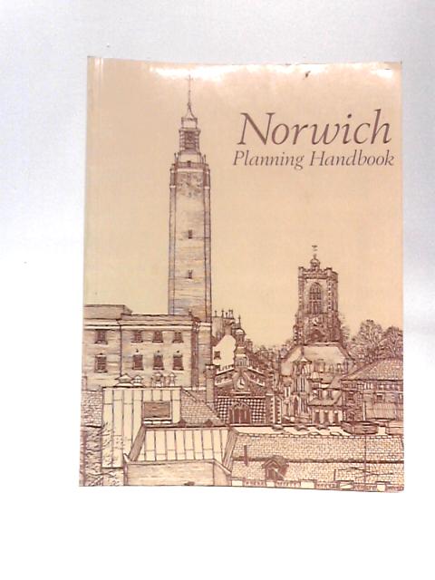 Norwich Planning Information Handbook By Unstated