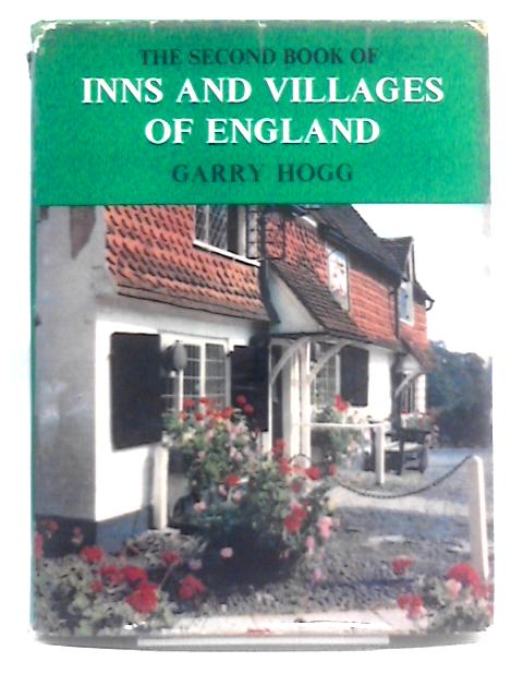 Second Book of Inns and villages of England By Garry Hogg